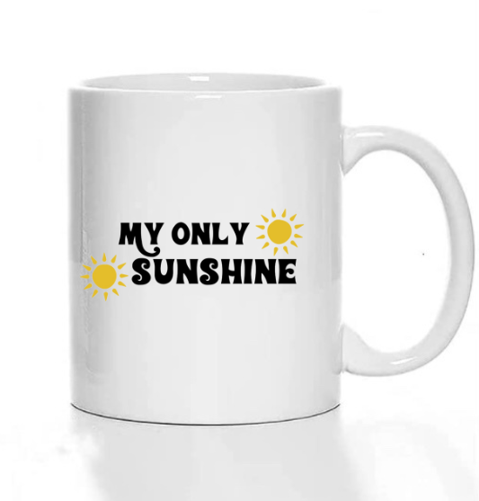 You are my Sunshine Coffee Mug Set