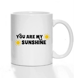 You are my Sunshine Coffee Mug Set