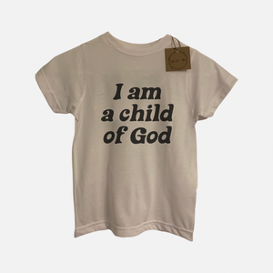 I am a Child of God Tee